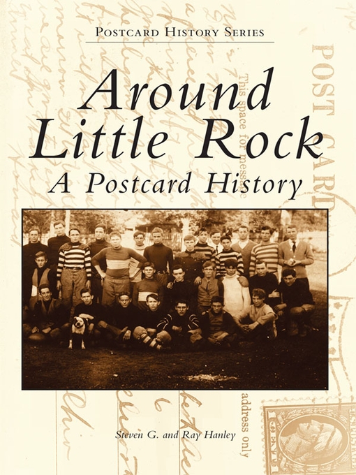 Title details for Around Little Rock by Steven G. Hanley - Available